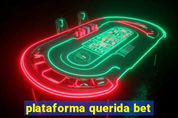 plataforma querida bet